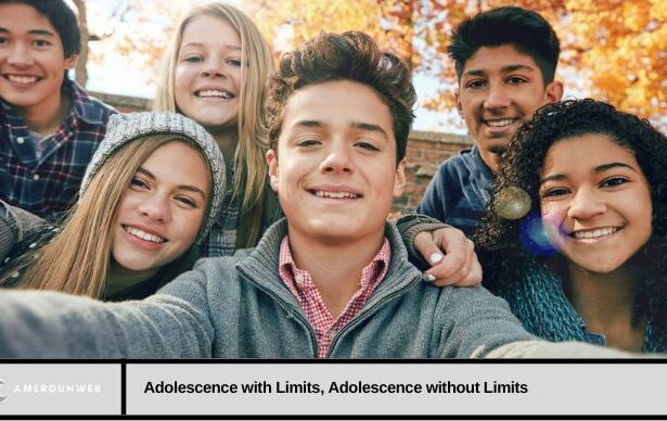 Adolescence with Limits, Adolescence without Limits