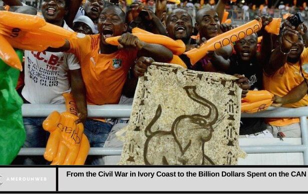 From the Civil War in Ivory Coast to the Billion Dollars Spent on the CAN