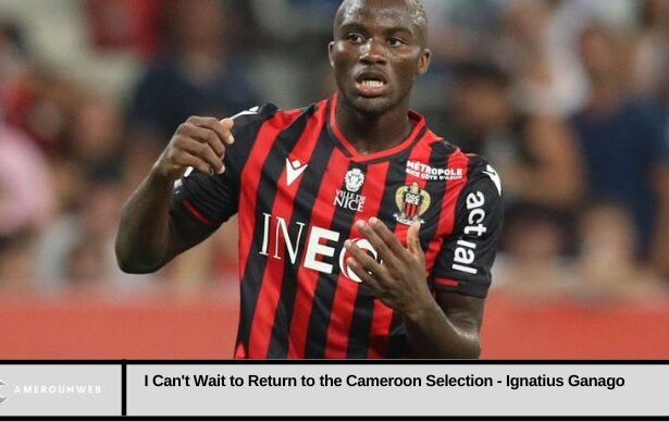 I can't wait to return to the Cameroon selection - Ignatius Ganago